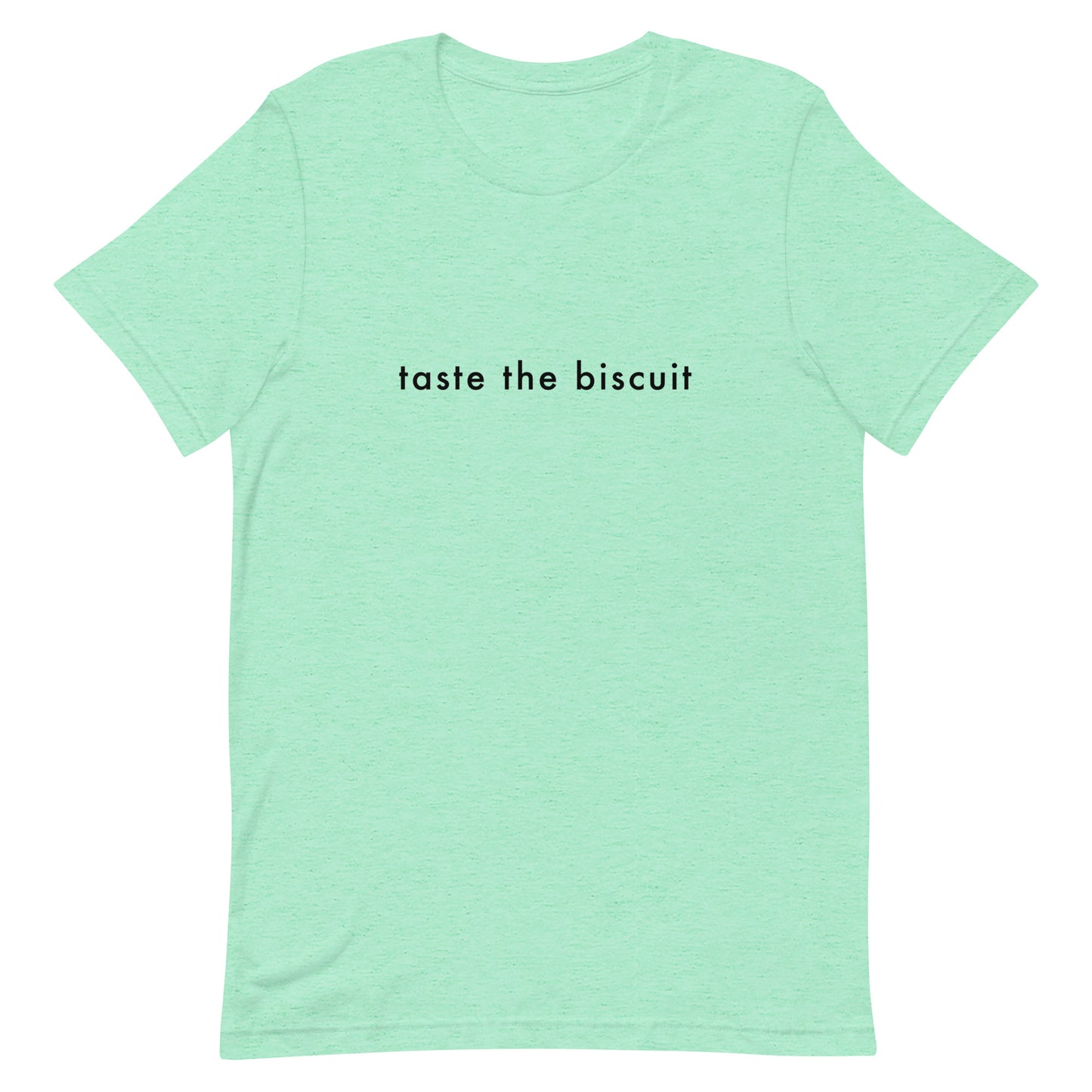 Taste the biscuit t-shirt