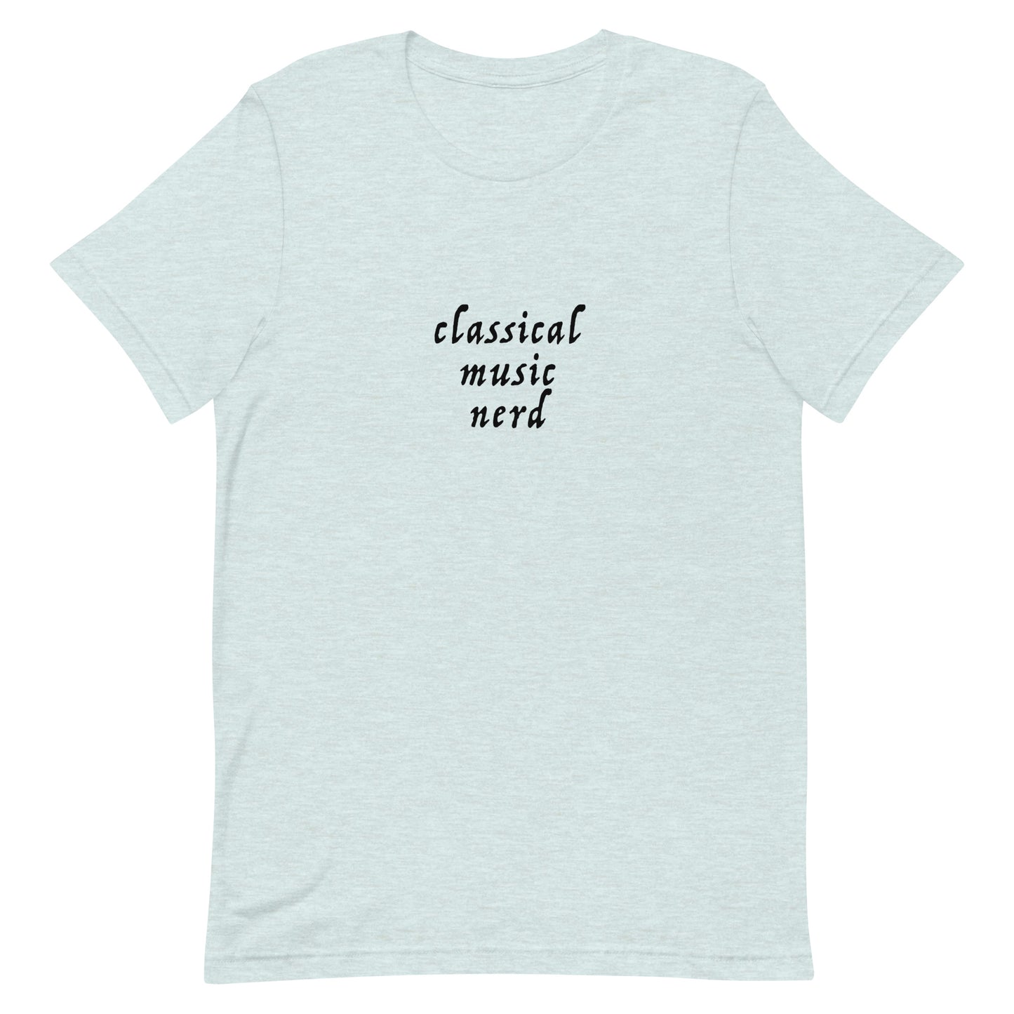 Classical music nerd t-shirt